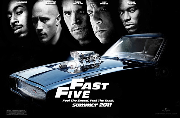the fast five poster. Fast Five is dominating the
